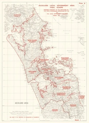 Auckland local government area final scheme / prepared pursuant to the provisions of the Local Government Commission Act 1967 by the Local Government Commission, March 1972 ; drawn by the Dept. of Lands & Survey.