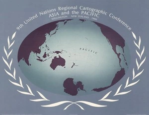 9th United Nations Regional Cartographic Conference : Asia and the Pacific : Wellington New Zealand 1980.