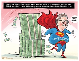 Superannuation Fund CEO Adrian Orr as Superman or 'Super Fund Man' leaping 'tall stacks of cash bonuses'