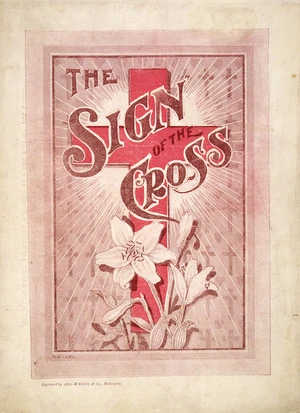 Souvenir [of the play] of "The sign of the Cross" / C E Long. [Cover. Melbourne, 1898].
