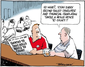 "So what?... Today every second failed developer and finance charlatan takes a Rolls Royce to court!!" 6 December 2010