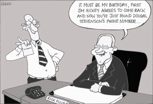 "It must be my birthday, first Jim Hickey agrees to come back and now you've just found Dougal Stevenson's phone number"