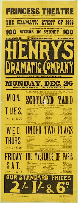 Princess Theatre (Dunedin): Henry's Dramatic Company; the dramatic event of 1898 ... will inaugurate their short season in Dunedin, commencing Monday Dec. 26. 1898.