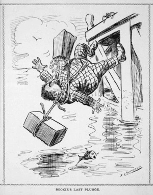 Blomfield, John Collis, 1878-1942 :Bookie's last plunge. New Zealand Free Lance 30 July 1910 (front page).
