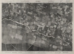 Eyre / this mosaic compiled by N.Z. Aerial Mapping Ltd. for Lands and Survey Dept., N.Z.