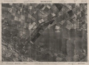 Bankside / this mosaic compiled by N.Z. Aerial Mapping Ltd. for Lands and Survey Dept., N.Z.