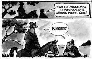 "Traffic congestion in Auckland is making people sick!" "Bugger!" 14 December 2010