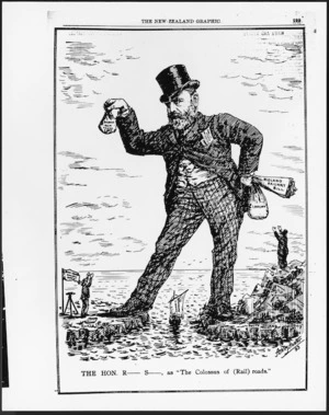 Hunter, Ashley John Barsby, 1854-1932:The Hon. R[ichard] S[eddon], as the Colossus of (Rail)roads. The New Zealand Graphic and Ladies' Home Journal, 1893 (p. 299).
