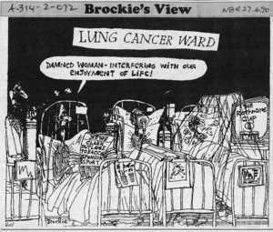 Brockie, Robert Ellison, 1932- :'Damned woman - interfering with our enjoyment of life!' Lung cancer ward. National Business Review, 27 April 1990.