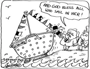 Bromhead, Peter, 1933- :God bless all who sail in her! Auckland Star, 4 March 1985.
