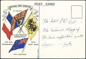 [Postcard]. United we stand. L'Entente cordiale. France, Gt Britain, Russia, New Zealand. For our Motherland, Ake! Ake! Ake! / Brett. Auck[land. ca 1914-1918]