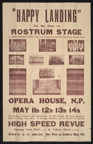 "Happy Landing"; the big show on Rostrum Stage. A Lints production under the auspices of the N.P. Interhouse Sports Assn. Opera House, N.P., May 11th 12th 13th 14th ... High speed revue starring Tom Reid (Nelson) & Valerie Sherd (Auckland). Taranaki Herald Print - 9321 [1948]