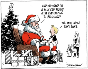 "And who said I'm a silly old fraud just pretending to be Santa?" "The man from Wikileaks" 3 December 2010