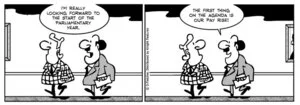 "I'm really looking forward to the start of the parliamentary year. The first thing on the agenda is our pay rise!" 13 January 2011