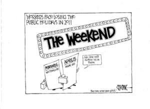 Workers face losing two public holidays in 2011. 13 January 2011