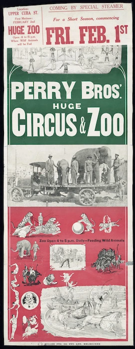 Perry Bros' huge circus & zoo. Coming by special steamer for a short season, commencing Fri[day] Feb[ruary] 1st [1929]. J J Miller Ptg Co Pty Ltd, Melb[ourne. Printed 1928 or earlier].