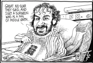 "Great. No scar they said, and I get a surgeon who is a fan of Middle Earth..." [Sir Peter Jackson's operation] 29 January 2011