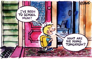 "I've been to school Mum! What are we doing tomorrow?" 2 February 2011