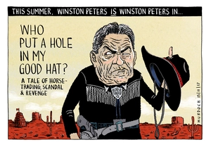 This summer, Winston Peters is Winston Peters in..Who put a hole in my good hat?