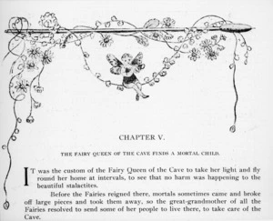 Harris, Emily Cumming, 1837?-1925 :Chapter V. The fairy queen of the cave finds a mortal child. [Top of page. 1909].