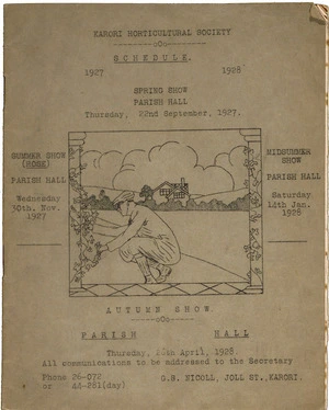Karori Horticultural Society :Spring show, Parish Hall, Thursday, 22nd September 1927. Schedule. [Cover]. 1927.