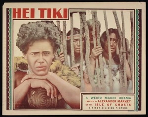 First Division Pictures (Firm): Hei Tiki; a weird Maori drama created by Alexander Markey on the Isle of Ghosts. A First Division picture. Made in U.S.A. [1935. Lobby card 1]