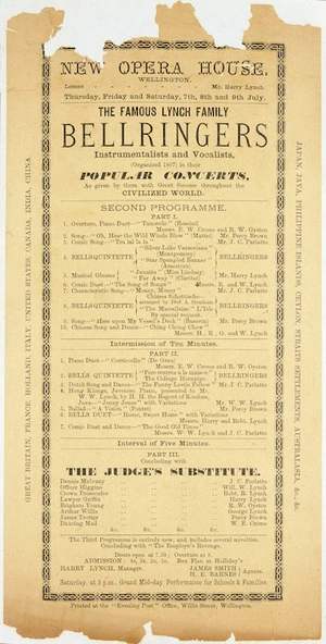 New Opera House Wellington :The famous Lynch Family Bellringers, instrumentalist and vocalists, (organised 1867) in their popular concerts. [Programme flier]. Thursday, Friday and Saturday, 7th, 8th, and 9th July [1887]. Printed at the Evening Post Office, Willis Street, Wellington.