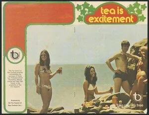 Tea Council of New Zealand (Inc) :Tea is excitement. Tea is the total taste; take one; it's free [Cover spread. 1971]