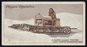 John Player & Sons Ltd: A motor sleigh tractor, Capt. Scott's Expedition 1910 [1915].