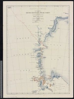British Antarctic Expedition, 1907 : route and surveys of the South Magnetic Polar Party, 1908-09 / from triangulation and traverses by Douglas Mawson ; Martin, Hood & Larkin, Lith.