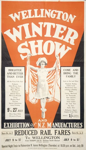 Wellington Winter Show and exhibition of N.Z. manufactures. Brighter and better than ever. Come and bring the family. [1929].