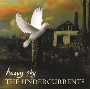 Heavy sky [electronic resource] / The Undercurrents.