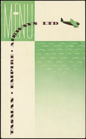Tasman Empire Airways Limited :Menu [cover. 1946].