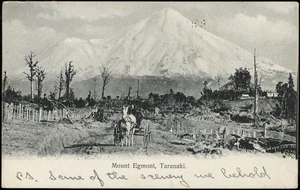 [Postcard]. Mount Egmont, Taranaki. [ca 1905]