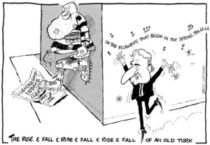 Heath, Eric Walmsley 1923- :The rise & fall & rise & fall & rise & fall of an old Turk. Dominion, 18 June 1985.