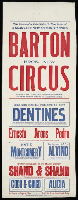 Barton's Circus :Barton Bros new circus, coming in all its restless conquering grandeur; the most worthy combine in amusement annals. Printed by N Z Times Co., Ltd, theatrical printers, Wellington. [1920-1935?]