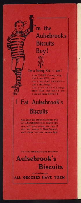 Aulsebrooks & Co. :I'm the Aulsebrook's Biscuits boy! I'm a strong kid I am. [1913].