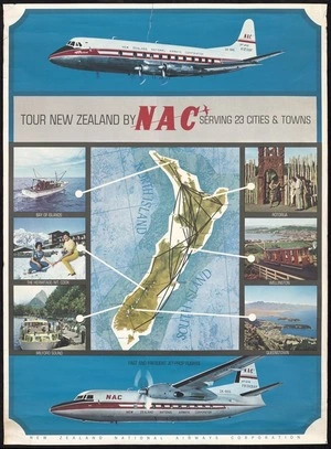 New Zealand National Airways Corporation: Tour New Zealand by NAC, serving 23 cities & towns. Fast and frequent jet-prop flights [1959?]