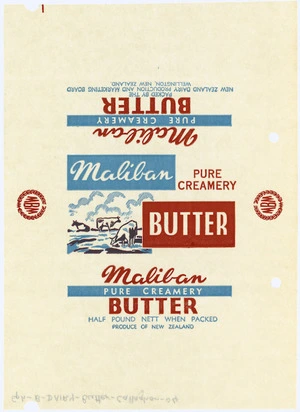 New Zealand Dairy Production and Marketing Board :Maliban pure creamery butter, half pound nett when packed. Produce of New Zealand. Packed by the New Zealand Dairy Production and Marketing Board, Wellington, New Zealand [Butter wrapper. 1960s]