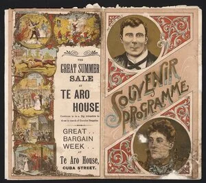 Holt, Bland, 1851-1942 :Mr Bland Holt. Souvenir programme. Mrs Bland Holt. The great summer sale at Te Aro House continues to be a big attraction to those in search of genuine bargains. Great bargain week at Te Aro House, Cuba Street. Star Litho Works, Auckland [Cover spread. 1898]