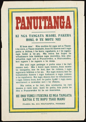 [Native Bird Protection Society] :Panuitanga; ki nga tangata Maori, Pakeha hoki, o te motu nei. He inoi tenei i tukuna ki nga tangata katoa e te Ropu Tiaki Manu. Paaka No 631 Poutapeta, Poneke. Evening Post Print [1930-1935?]