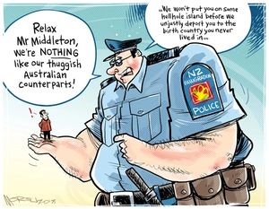 NZ Immigration Police. "Relax Mr Middleton, we're NOTHING like our thuggish Australian counterparts! We won't put you on some hell hole island before we unjustly deport you to the birth country you never lived in"