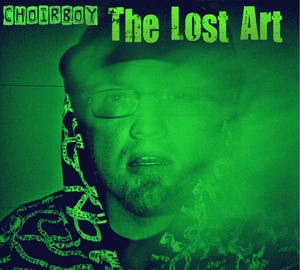 The lost art / Choirboy.