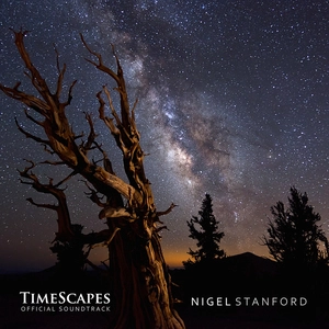 Timescapes : official soundtrack / Nigel Stanford.
