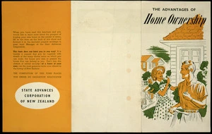 State Advances Corporation of New Zealand :The advantages of home ownership. [Front and back cover. ca 1951]
