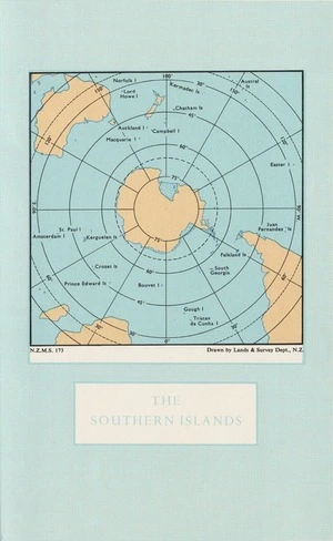 The southern islands / drawn by Lands & Survey Dept., N.Z.