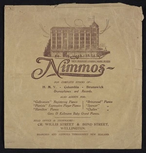 Hamilton Nimmo & Sons Ltd.: Nimmo's, New Zealand's leading music house, for complete stocks of H.M.V., Columbia, Brunswick gramophones and records ... Head office & showrooms cr Willis Street and Bond Street, Wellington [Record bag. 1930s]