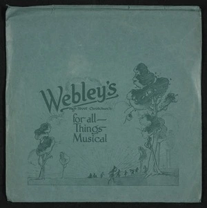 Webley's (Firm): Webley's, High Street, Christchurch, for all things musical [Pan pipers and dancers. Record bag. 1930s?]