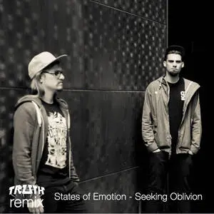 Seeking oblivion (Truth remix) / States of Emotion.