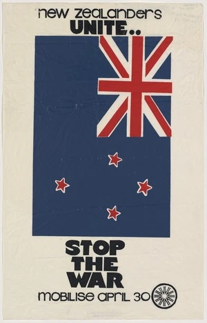 [Auckland Resistance] :New Zealanders unite .. Stop the war. Mobilise April 30 [1972].